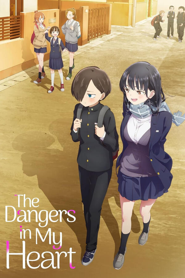 [The Dangers in My Heart]