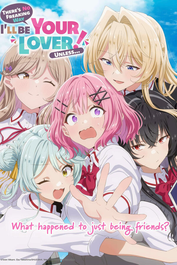 [There’s No Freaking Way I’ll be Your Lover! Unless…]