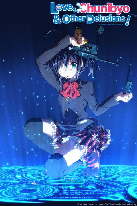 [Love, Chunibyo &amp; other delusions]